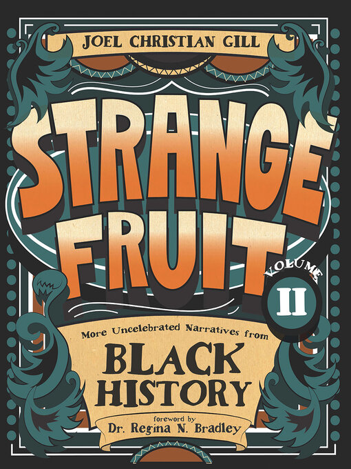 Title details for Strange Fruit, Volume II by Joel Christian Gill - Available